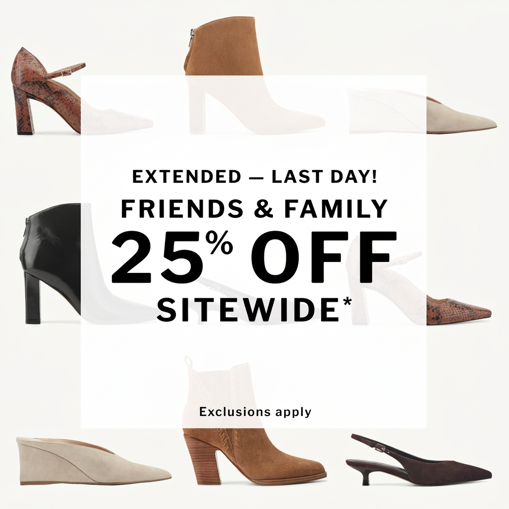 Friends & Family 25% OFF Sitewide