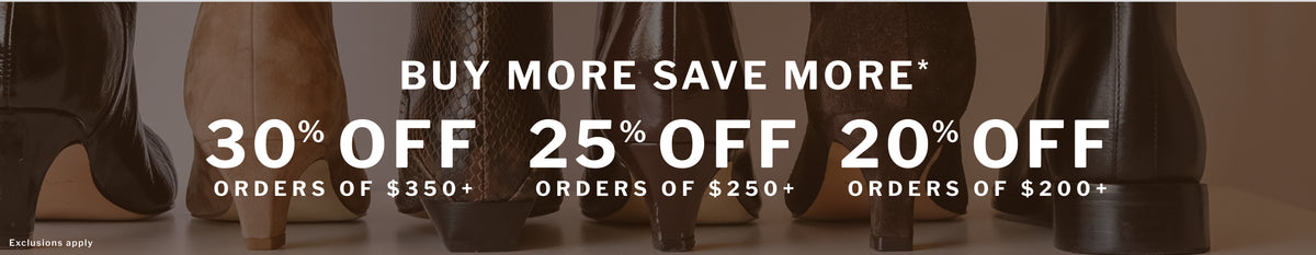 Promotional banner featuring a row of dark brown leather boots on a dark background with large white text reading 'BUY MORE SAVE MORE' and discount thresholds '30% OFF', '25% OFF', and '20% OFF' for orders of $350+, $250+, and $200+.